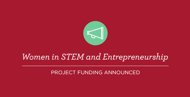 New grants announced for Women in STEM and Entrepreneurship (WISE) projects