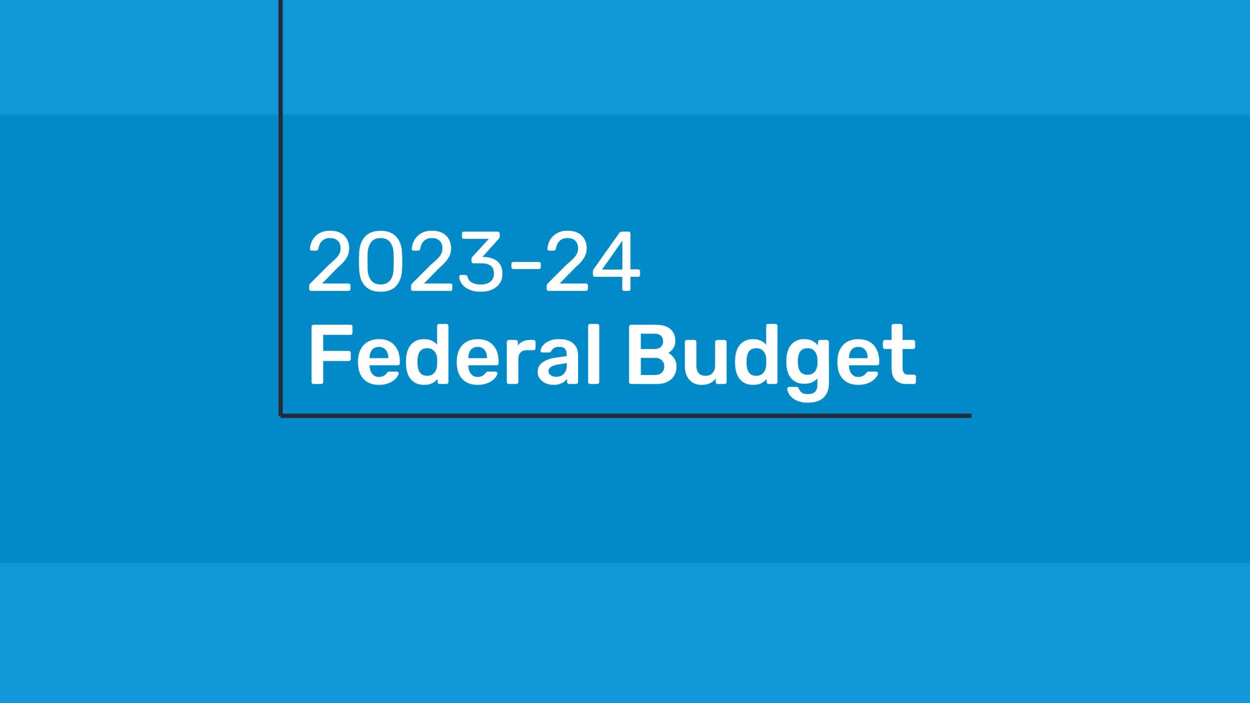 "2023-24 Federal Budget"